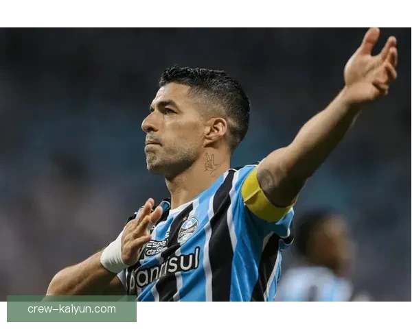 苏亚雷斯状态回暖，近期表现稳定助力球队争夺联赛荣誉